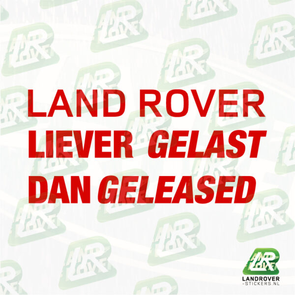 liever gelast dan geleased RED | ©landrover-stickers.nl